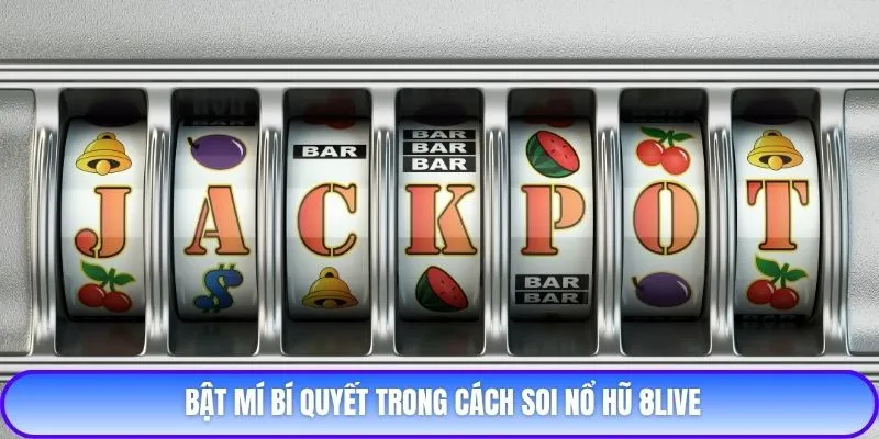 Cách soi nổ hũ