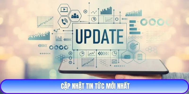 Cập nhật tin tức mới nhất