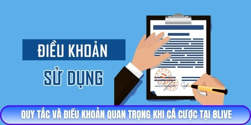 Quy tắc và điều khoản quan trọng khi cá cược tại 8live